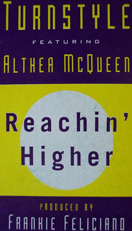 Turn-Style Featuring Althea McQueen : Reachin' Higher (12")