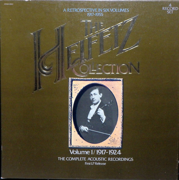 Jascha Heifetz : The Heifetz Collection • Volume 1 / 1917-1924 (The Complete Acoustic Recordings) (4xLP, Mono, Ind + Box, Comp)