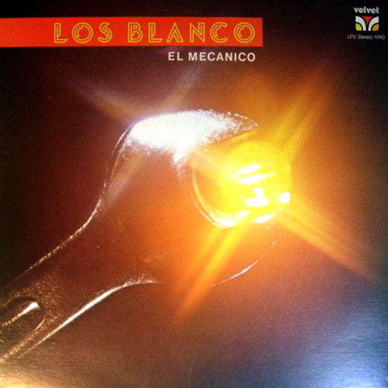 Los Blanco : El Mecánico (LP, Album)