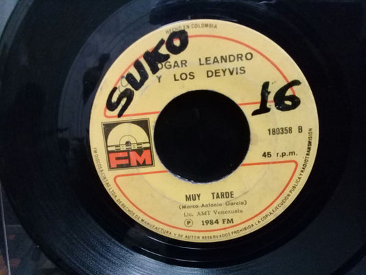 Edgar Leandro Y Los Deyvis : Pagarás / Muy Tarde (7")