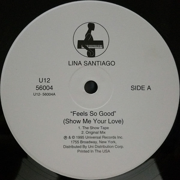 DJ Juanito Presents Lina Santiago : Feels So Good (Show Me Your Love) (12")