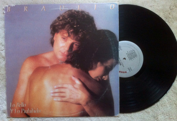 Braulio : Lo Bello Y Lo Prohibido (LP, Album)