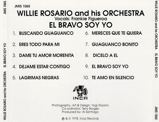 Willie Rosario & His Orchestra* : El Bravo Soy Yo! (CD, Album, RE)