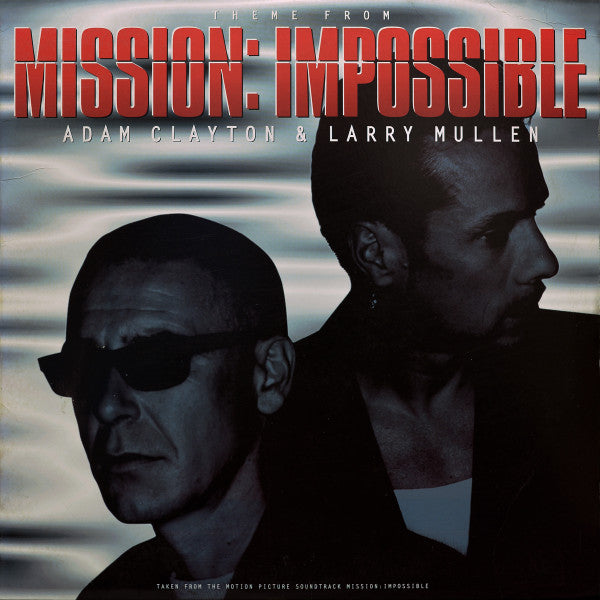 Adam Clayton & Larry Mullen : Theme From Mission: Impossible (12")