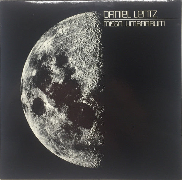 Daniel Lentz : Missa Umbrarum (LP, Album)