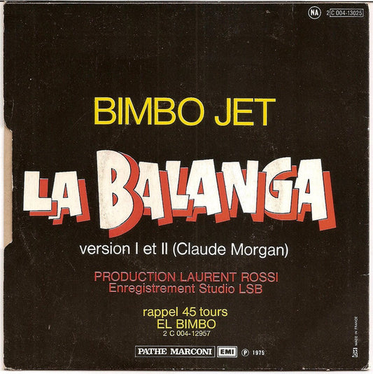 Bimbo Jet : La Balanga (Version Originale) (7", Single)