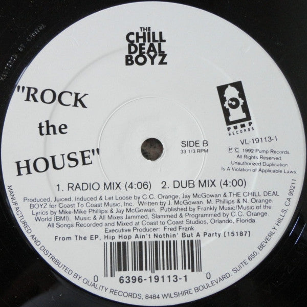 The Chill Deal Boyz : Rock The House (12", Maxi)