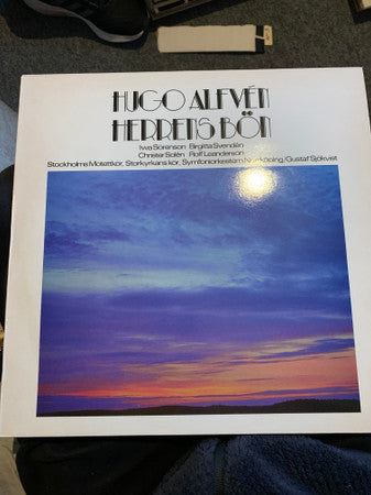 Hugo Alfvén, Iwa Sörenson, Birgitta Svendén, Christer Solén, Rolf Leanderson , Körer & Norrköping Symphony Orchestra, Gustaf Sjökvist : Herrens bön (LP, Album)