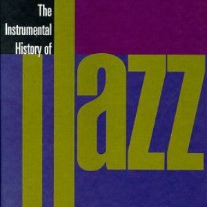 Various : The Instrumental History Of Jazz (CD, Comp + CD, Comp, Enh + Box)