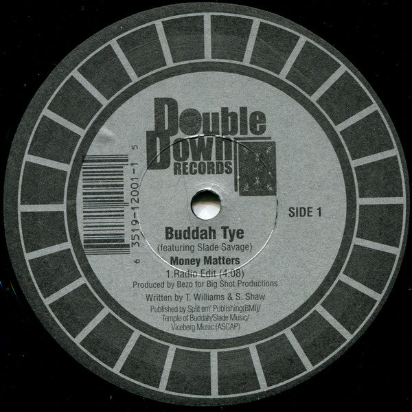 Buddah Tye Featuring Slade Savage : Money Matters (12")