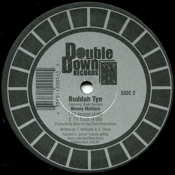 Buddah Tye Featuring Slade Savage : Money Matters (12")