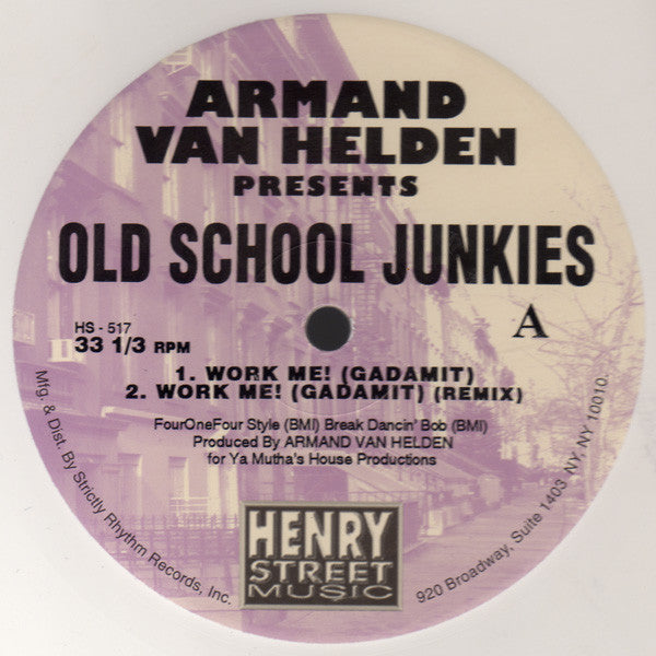Armand Van Helden Presents Old School Junkies : Work Me! (Gadamit) (12", RE, Whi)