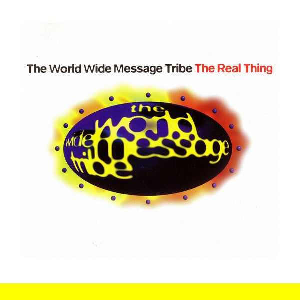 The World Wide Message Tribe : The Real Thing (12")