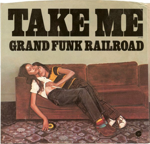 Grand Funk Railroad : Take Me / Genevieve (7", Jac)