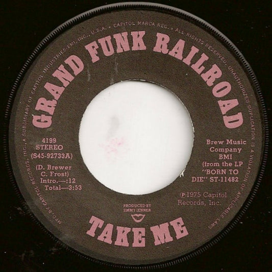Grand Funk Railroad : Take Me / Genevieve (7", Jac)