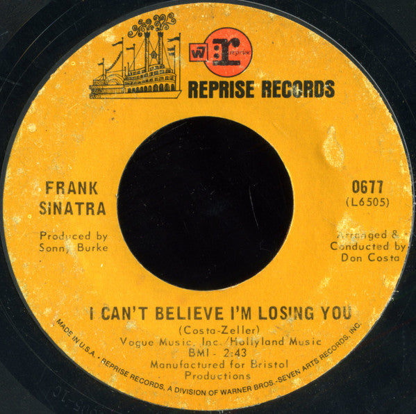 Frank Sinatra : I Can't Believe I'm Losing You / How Old Am I? (7", Styrene, Ter)