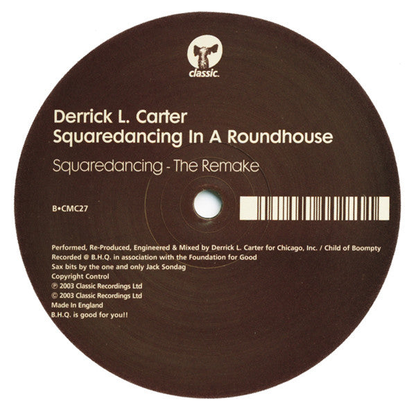 Derrick L. Carter* : Squaredancing In A Roundhouse (12")