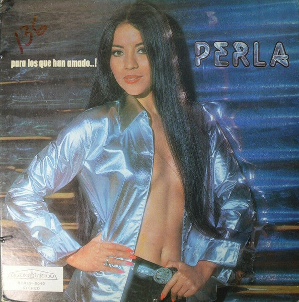 Perla (4) : Para Los Que Han Amado..! (LP, Album)
