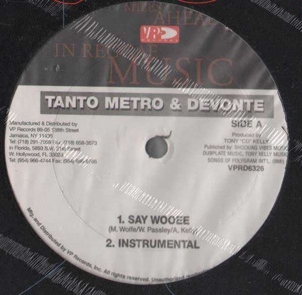 Tanto Metro & Devonte : Say Wooee (12")