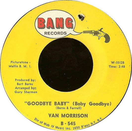 Van Morrison : Brown Eyed Girl / Goodbye Baby (Baby Goodbye) (7")