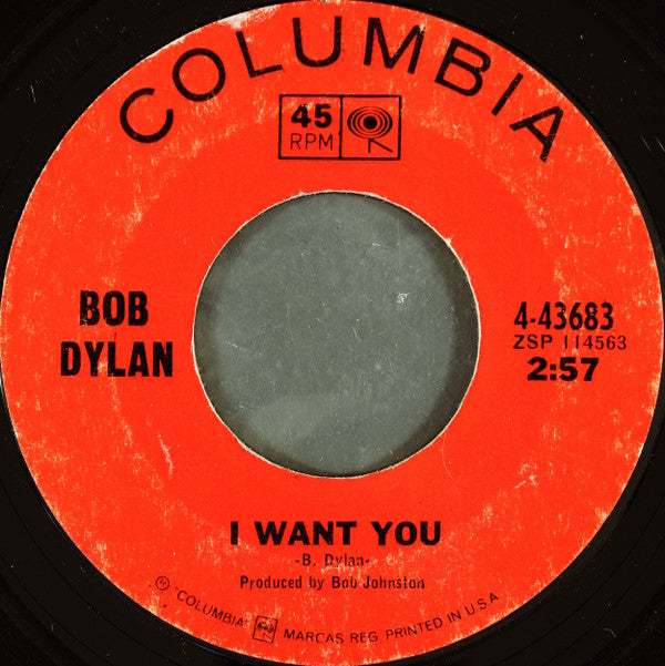 Bob Dylan : I Want You / Just Like Tom Thumb's Blues (7", Styrene, Pit)