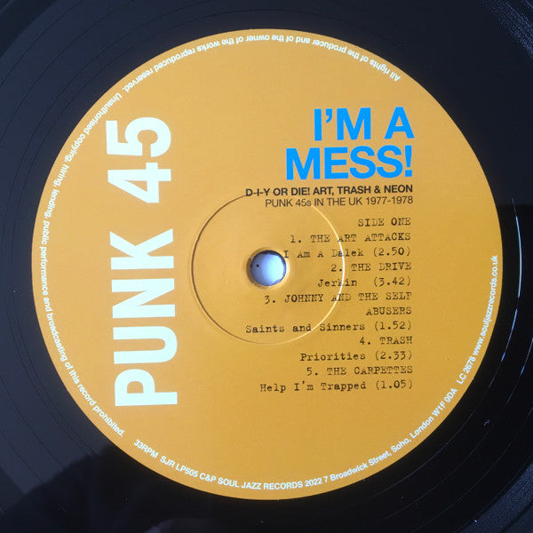 Various : Punk 45: I'm A Mess! D-I-Y Or Die! Art, Trash & Neon – Punk 45s In The UK 1977-78 (RSD, Ltd + 2xLP, RSD, Comp + 7", RSD, Single, RE)