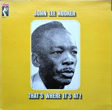 John Lee Hooker : That's Where It's At (LP, Album, RE)