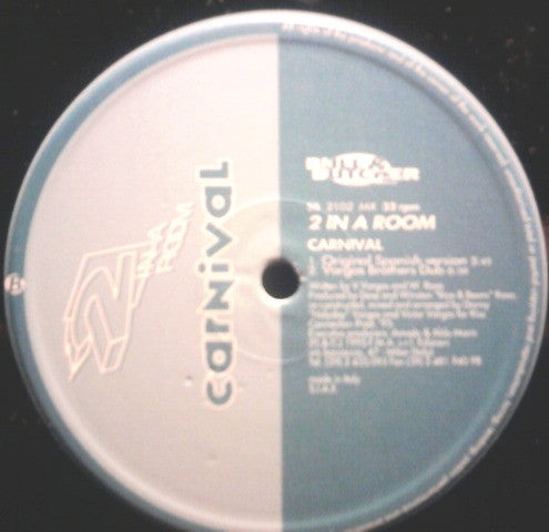 2 In A Room : Carnival (12")