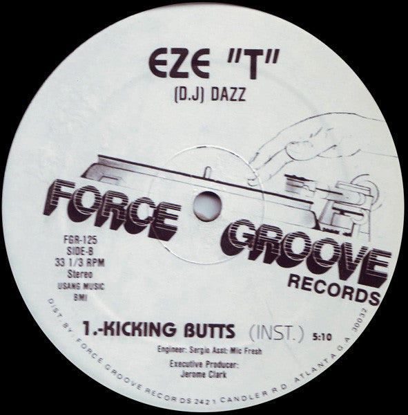 Eze T, DJ Dazz : Kicking Butts (12")