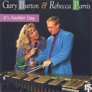 Gary Burton & Rebecca Parris : It's Another Day (CD, Album)