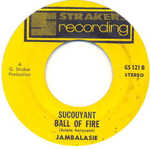 Jambalasie : Jab Jab / Sucouyant Ball Of Fire (7")