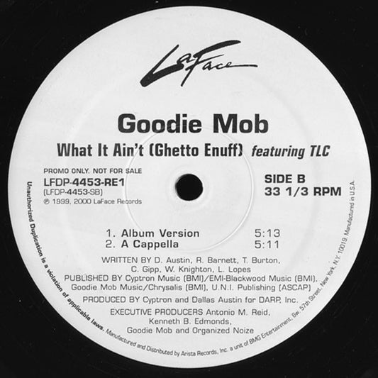 Goodie Mob Featuring TLC - What It Ain't (Ghetto Enuff) vinyl record, 12" (Mint (M)) | Lulo Records