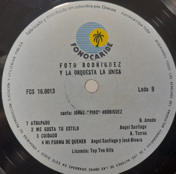 Foto Rodriguez Y La Orquesta La Unica (3) , Canta Jorge "Piro" Rivera : Foto Rodríguez Y La Orquesta La Unica, Canta Jorge "Piro" Rivera (LP, Album)