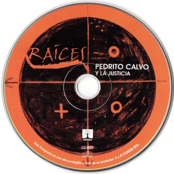 Pedrito Calvo Y La Justicia : Raíces (CD, Album)