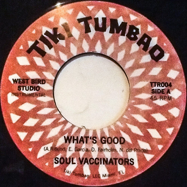 Soul Vaccinators : What's Good / Gator Bait (7")