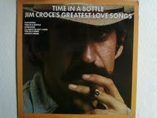 Jim Croce : Time In A Bottle / Jim Croce's Greatest Love Songs (LP, Comp, RE, Gol)