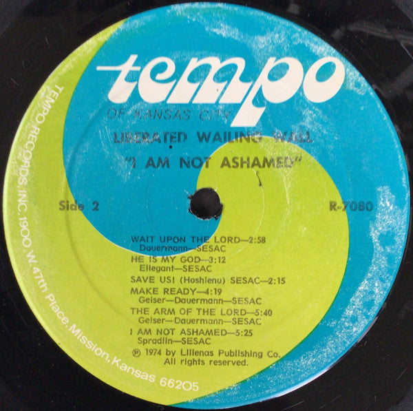 The Liberated Wailing Wall : I Am Not Ashamed (LP, Album, Bla)