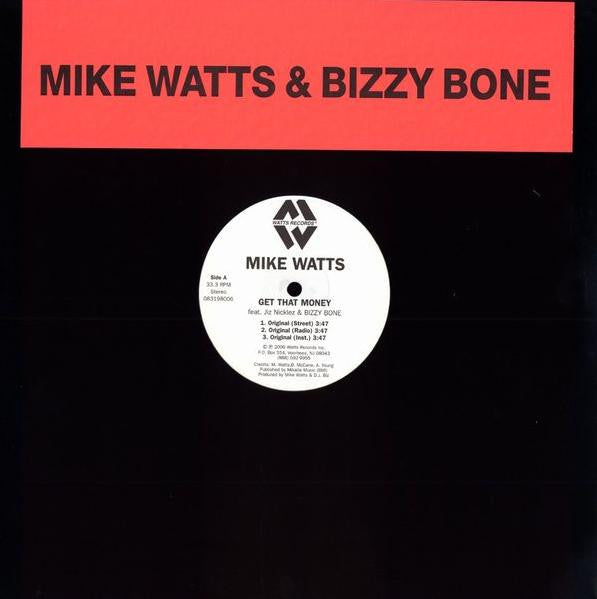 Mike Watts (6) & Bizzy Bone : Get That Money (12")