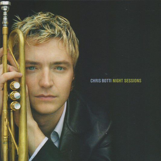 Chris Botti - Night Sessions vinyl record, CD (Mint (M)) | Lulo Records