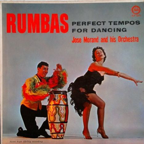Jose Morand And His Orchestra : Rumbas Perfect Tempos For Dancing (LP, Album)