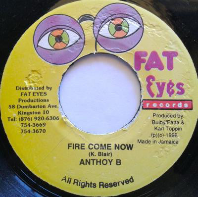 Anthony B : Fire Come Now (7")