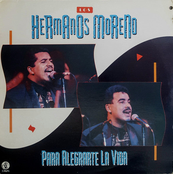 Los Hermanos Moreno : Para Alegrarte La Vida (LP, Album)