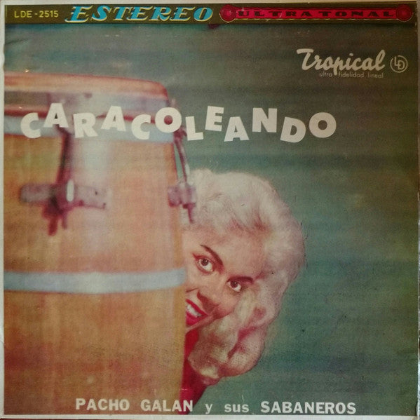 Pacho Galan Y Sus Sabaneros : Caracoleando (LP, Album)