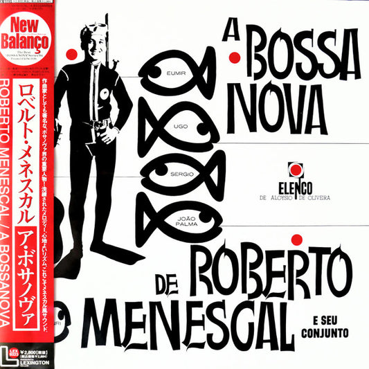 Roberto Menescal E Seu Conjunto : A Bossa Nova De Roberto Menescal E Seu Conjunto (LP, Album, Mono, RE)