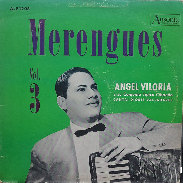 Angel Viloria Y Su Conjunto Típico Cibaeño Canta: Dioris Valladares : Merengues Vol. 3 (LP)