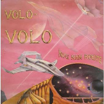 Volo Volo : Nou Nan Route (LP)