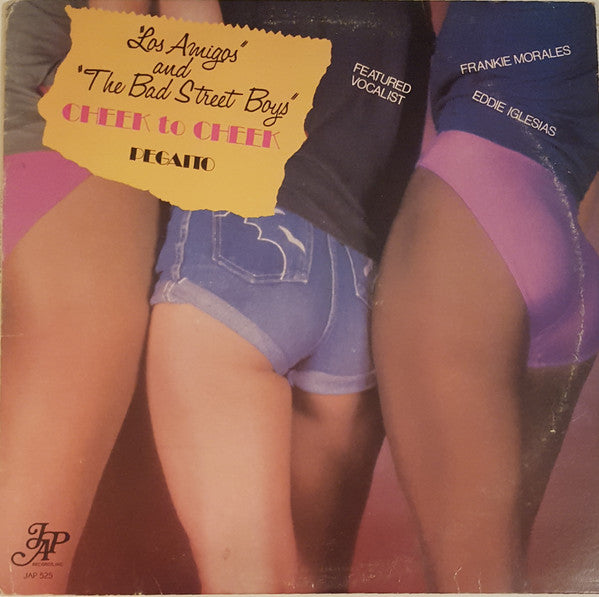 Los Amigos (9) And The Bad Street Boys Featured Vocalist: Frankie Morales, Eddie Iglesias : Cheek To Cheek / Pegaito (LP, Album)