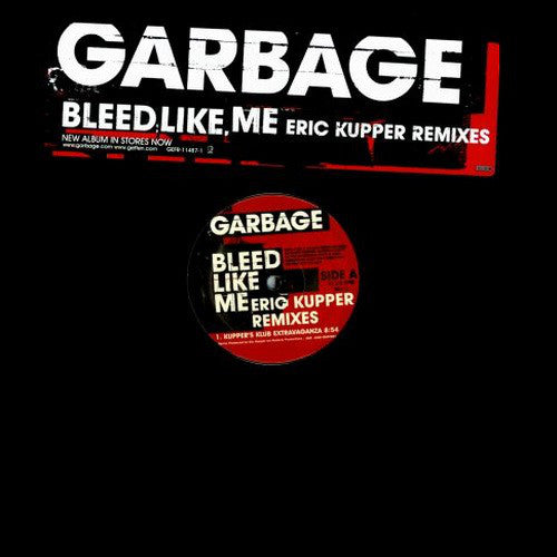 Garbage : Bleed Like Me (Eric Kupper Remixes) (12", Promo)