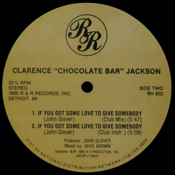 Clarence Jackson (2) : If You Got Some Love To Give Somebody (12")