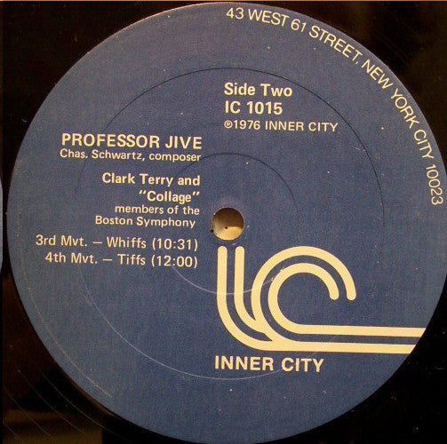 Clark Terry & Collage New Music : Professor Jive - A Jazz Symphony By Charles Schwartz (LP, Album, Blu)